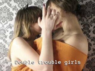 double_trouble_girls Webcamsex Amateur