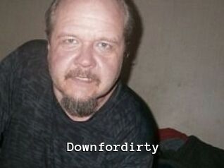 Downfordirty