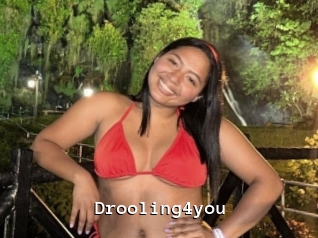 Drooling4you