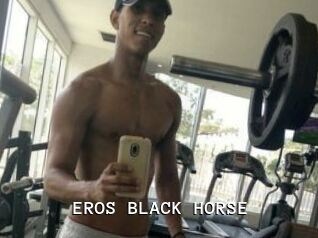 EROS_BLACK_HORSE
