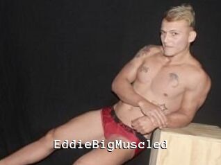 EddieBigMuscled