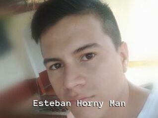 Esteban_Horny_Man