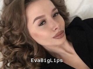 EvaBigLips