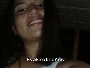EvaEroticAss