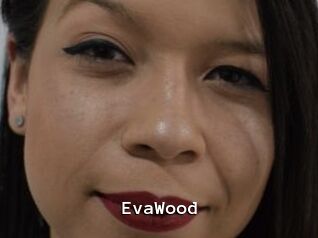 EvaWood