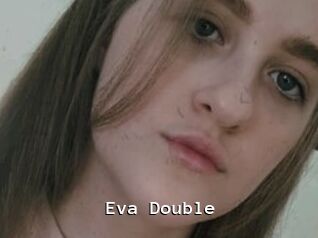 Eva_Double