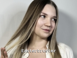 Easterbruster