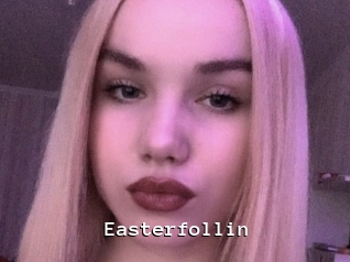 Easterfollin