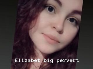 Elizabet_big_pervert