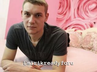Emirikreadyforu