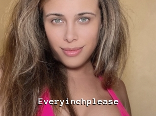 Everyinchplease