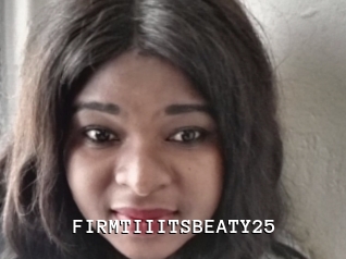 FIRMTIIITSBEATY25