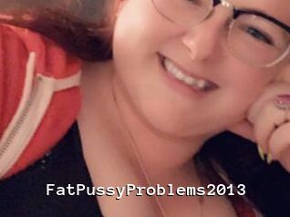 FatPussyProblems2013