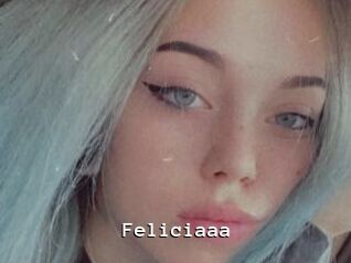 Feliciaaa
