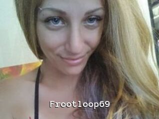 Frootloop69