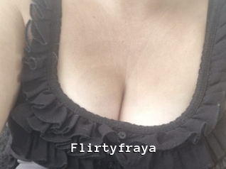 Flirtyfraya