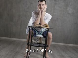 GentlePlay