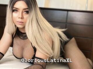 GloriousLatinaXL