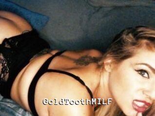 GoldToothMILF