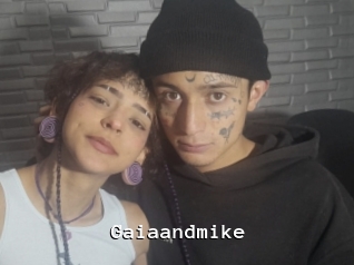 Gaiaandmike