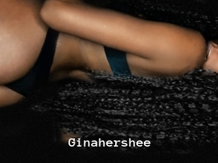 Ginahershee