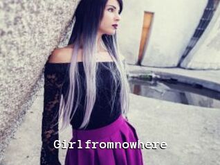 Girlfromnowhere