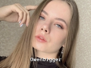 Gwenbigger