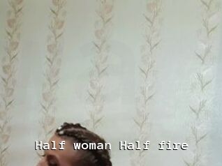 Half_woman_Half_fire