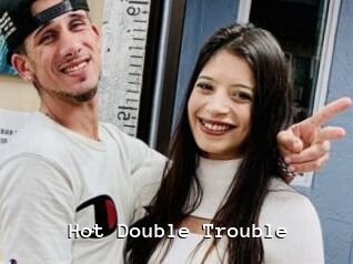 Hot_Double_Trouble