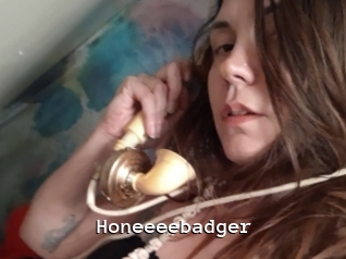 Honeeeebadger