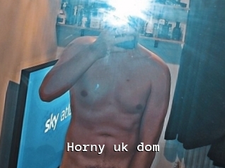 Horny_uk_dom
