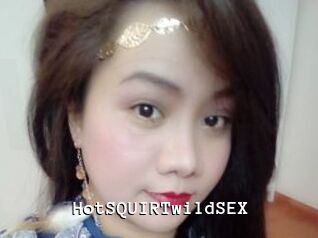 HotSQUIRTwildSEX