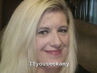 Ifyouseekamy