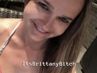 ItsBrittanyBitch