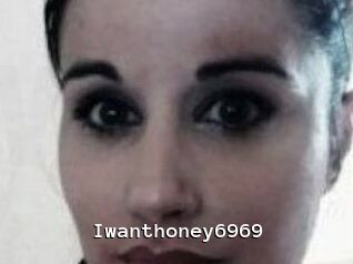 Iwanthoney6969