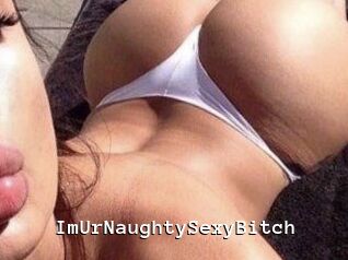 ImUrNaughtySexyBitch