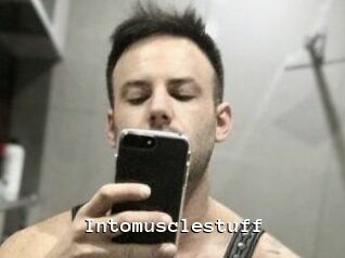 Intomusclestuff