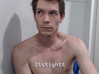 Itstightt