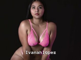 Ivanahlopez