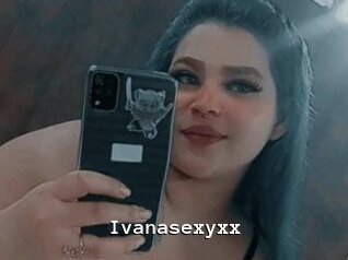 Ivanasexyxx