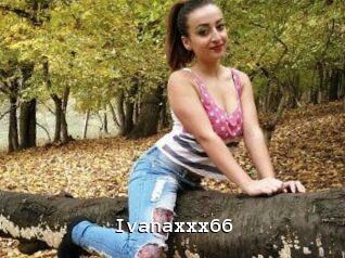 Ivanaxxx66