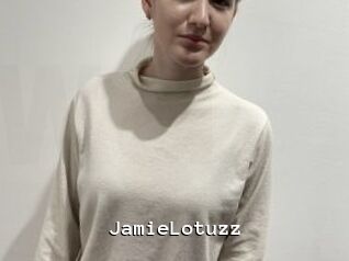 JamieLotuzz