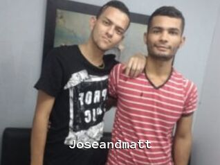 Joseandmatt