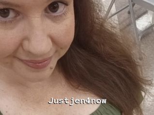 Justjen4now