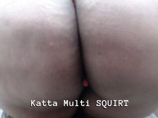 Katta_Multi_SQUIRT
