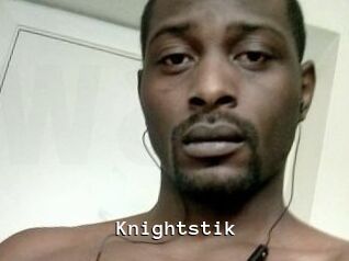 Knightstik