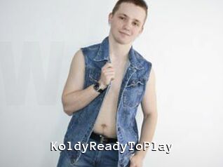 KoldyReadyToPlay