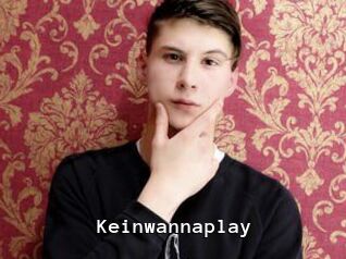 Keinwannaplay
