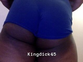Kingdick45