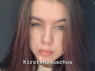 kirstenlauschus Webcamsex Amateur
